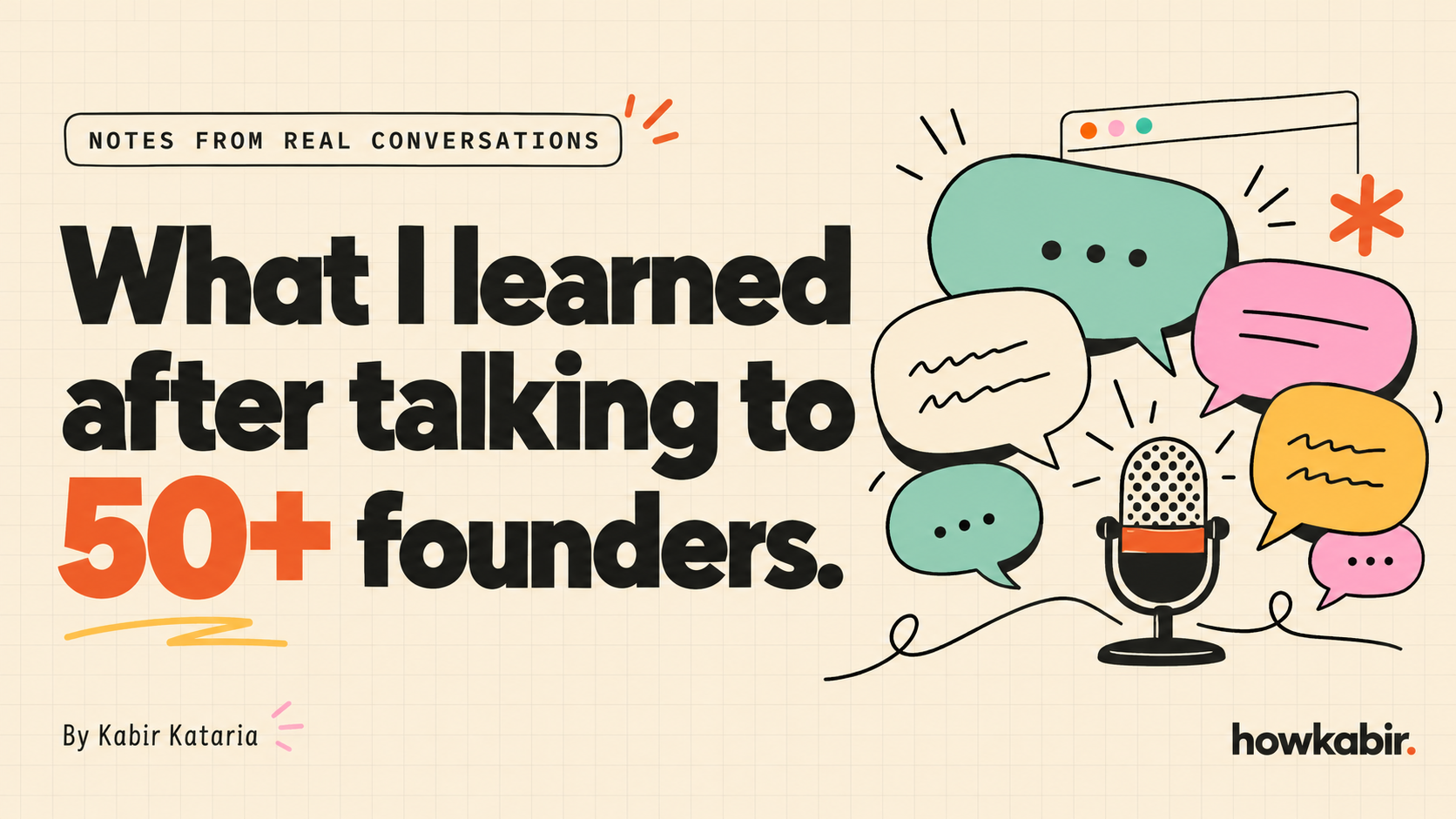 What I learned after talking to more than 50 founders